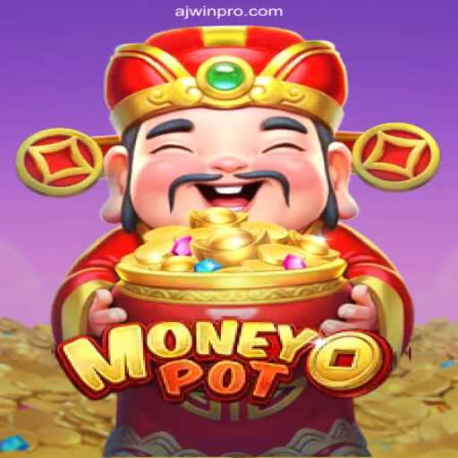 Exploring MoneyPot: The Innovative Game Behind AJWIN.Com